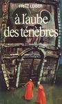 A l'aube des t�n�bres