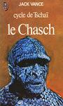 Cycle de Tscha� (1) - Le Chasch