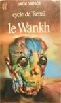Cycle de Tscha� (2) - Le Wankh